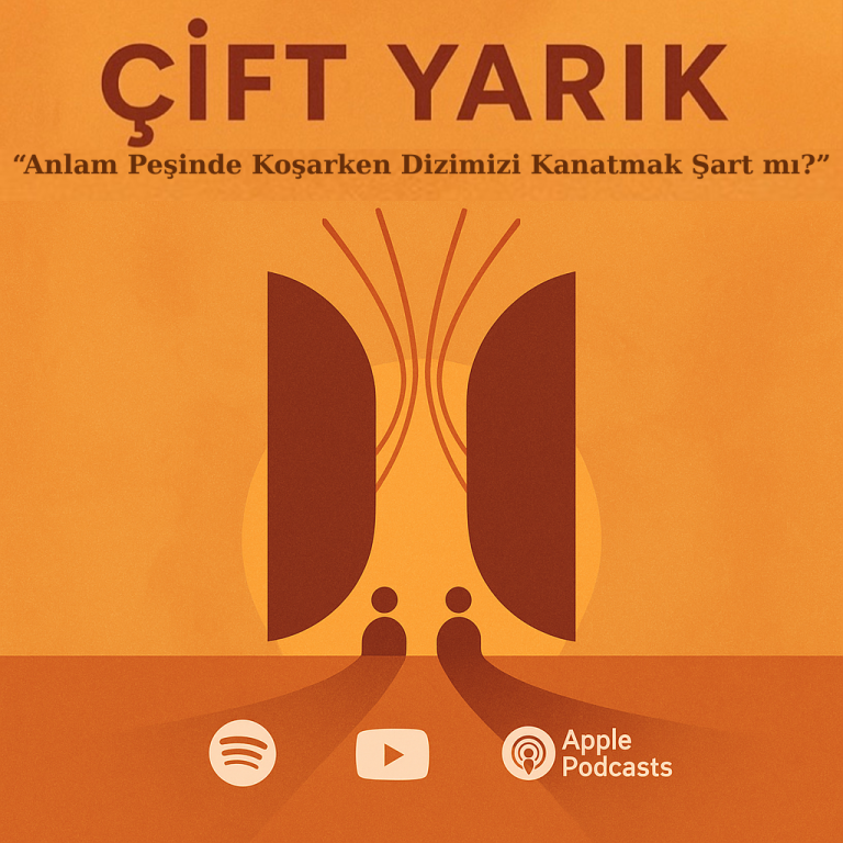 Turuncu tonlarda Çift Yarık podcast 1. bölüm kapağı; “Anlam Peşinde Koşarken Dizimizi Kanatmak Şart mı?” başlığı ile Spotify, YouTube ve Apple Podcasts simgeleri yer alıyor.